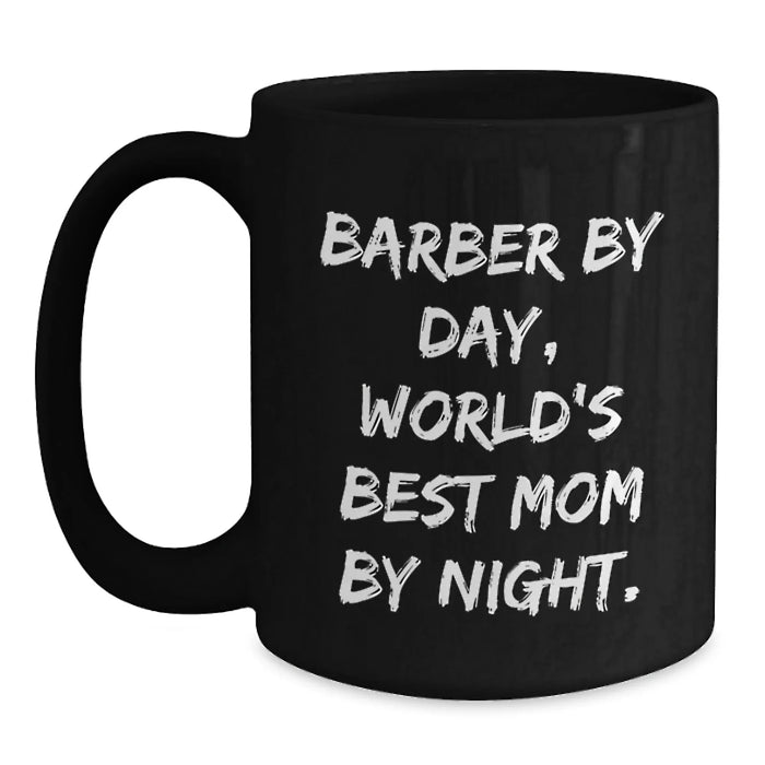 Barber Gifts for Men, Funny Quote, Black Coffee Mug, Graduation Unique Gifts from Mom, Gifts for Barber - Main