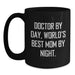 Funny Quotes for Doctors Gifts from Mom Christmas Unique Mugs - Doctor By Day, World's Best Mom By Night. - Main