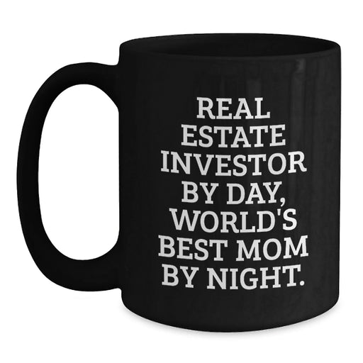 Christmas Unique Gifts from Family to Real Estate Investor Dad, Funny Quote Black Coffee Mug, Real Estate Investor By Day, World's Best Mom By Night - Main