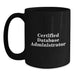 Funny Certified Database Administrator Gifts for Men - Black Coffee Mug, Unique Christmas Unique Gifts from Family, Friends or Coworkers - Main