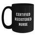 Funny 'Certified Registered Nurse' Black Coffee Mug Gifts for Graduation, Black, 11oz or 15oz, Microwave and Dishwasher Safe - Gifts from Friends for Registered Nurse - Main