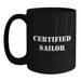 Certified Sailor Funny Quote Black Coffee Mug Gifts for Sailor Men Valentine's Unique Presents - Main