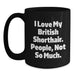 British Shorthair Cat Lovers Funny Quote Black Coffee Mugs Gifts from Family Friends for Valentine's - Main