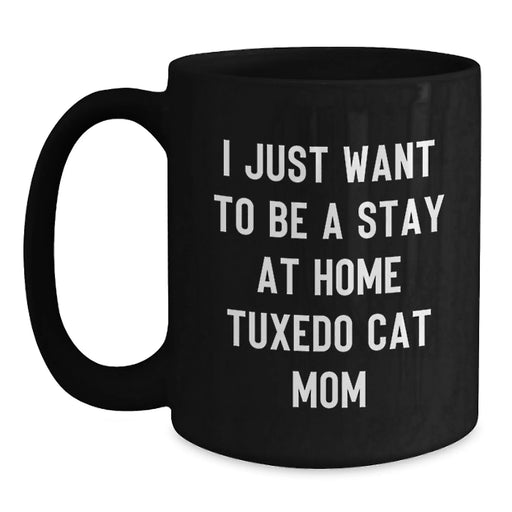 Funny Tuxedo Cat Mom Gifts from Friends, Black Coffee Mug for Tuxedo Cat Lover, Birthday Unique Gifts for Men, Women, Family - Main