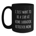 Funny Labrador Retriever Dog Mom Gifts from Friends for Graduation Unique Gifts - I Just Want To Be A Stay At Home Labrador Retriever Mom Quote on Black Coffee Mug - Main