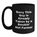 Funny Gifts from Friends for Farmers - Sorry This Guy Is Already Taken Black Coffee Mug - Main