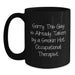 Funny Occupational Therapist Gifts from Men to Smokin' Hot Occupational Therapist, Black Coffee Mug Valentine's Unique - Main