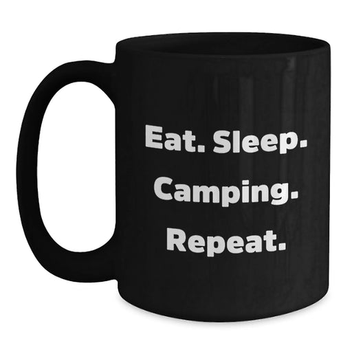 Funny Camping Black Coffee Mugs Gifts from Men to Camping Lovers - Eat. Sleep. Camping. Repeat. Christmas Unique Gifts - Main