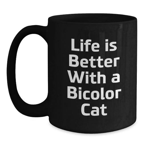 Funny Bicolor Cat Quotes Gifts from Men to Women Friends Coworkers Family, Black Coffee Mug for Bicolor Cat Lovers, Birthday Unique Gifts - Main