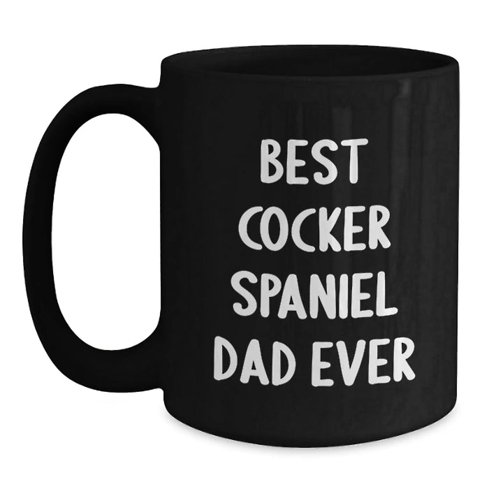 Funny Cocker Spaniel Dog Gifts for Men, Gifts from Dad, Black Coffee Mug Best Cocker Spaniel Dad Ever - Main