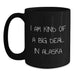 Funny Alaska Gifts for Men from Friends - Black Coffee Mug Quote 'I Am Kind Of A Prime Selection In Alaska' Graduation Unique Gifts - Main