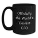 Funny CFO Gifts from Men, Black Coffee Mug for Dad, Officially The World's Coolest Cfo Quote, Perfect Father's Day Unique - Main