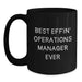 Funny Operations Manager Gifts from Friends, Unique Black Coffee Mugs for Operations Manager Dad, Best Effin' Ever Quote - Main