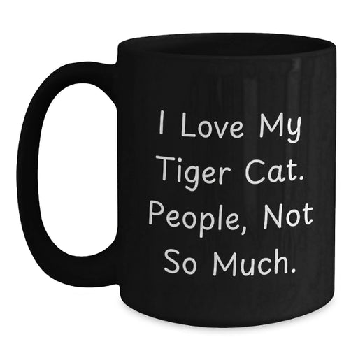 Funny Tiger Cat Lover Gifts from Friends and Family for Men and Women Black Coffee Mug for Christmas Morning - Main