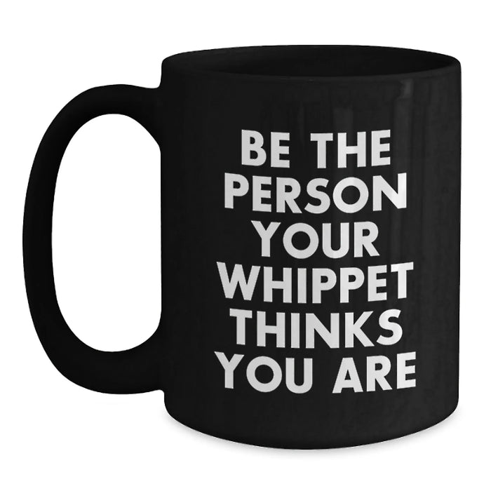 Whippet Dog Lover Gifts from Friends for Whippet Dog Enthusiasts Black Coffee Mug - Funny Quote - Main