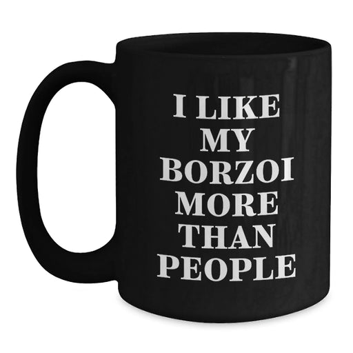 Borzoi Dog Lovers Gifts Funny Quote Coffee Mugs from Friends, Gifts for Borzoi Dog Enthusiasts on Birthday - Main