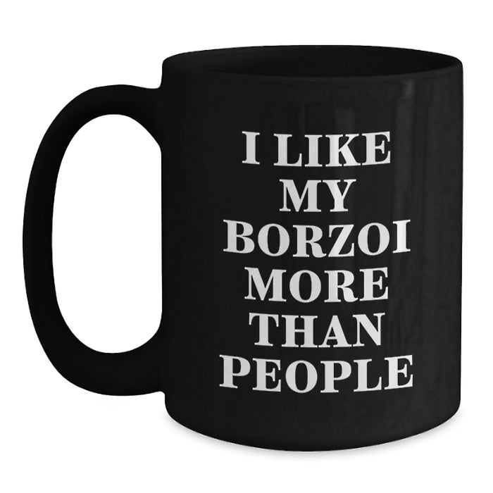 Borzoi Dog Lovers Gifts Funny Quote Coffee Mugs from Friends, Gifts for Borzoi Dog Enthusiasts on Birthday - Main