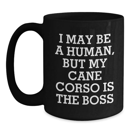 Funny Cane Corso Dog Quotes Black Coffee Mug Gifts for Dog Lovers from Family Friends - Main