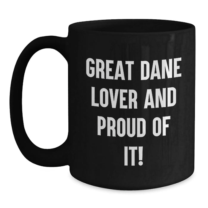 Funny Great Dane Dog Lover Gifts from Friends for Great Dane Dog Owners Black Coffee Mug - Main