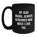 Funny Mama Gifts from Men, Inspirational Black Coffee Mug - Christmas Unique Gifts for Mama - Main