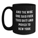 New York City Funny Quote Black Coffee Mugs, Gifts from Friends to New Yorkers, Unique Birthday Unique Gifts for Men Women - Main