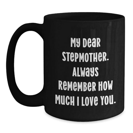 Funny Stepmother Quotes Black Coffee Mug Gifts from Family, Stepmother Unique Christmas Unique Gifts, Stepmother Black Coffee Mug - Main