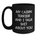 Funny Cairn Terrier Dog Lover Gifts from Friends for Men Women - Black Coffee Mug My Cairn Terrier And I Talk Shit About You Christmas Unique Gifts - Main