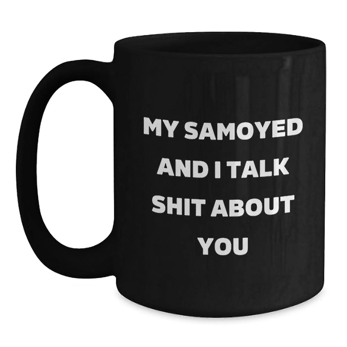 Funny Samoyed Dog Gifts Christmas Unique Gifts from Men for Samoyed Dog Lovers Black Coffee Mug - Main