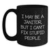 Funny Janitor Gifts for Friends, Unique Black Coffee Mug I May Be A Janitor But I Cant Fix Stupid People Gifts from Men to Coworkers - Main
