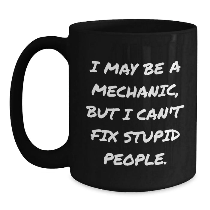 Funny Mechanic Gifts for Christmas - Mechanic Black Coffee Mug, 11oz/15oz, Microwave and Dishwasher Safe - Gifts from Men to Mechanic Friends - Main