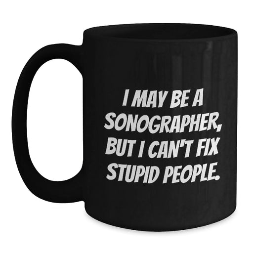Funny Sonographer Gifts from Friends for Men and Women - Unique Black Coffee Mug for Christmas - Main