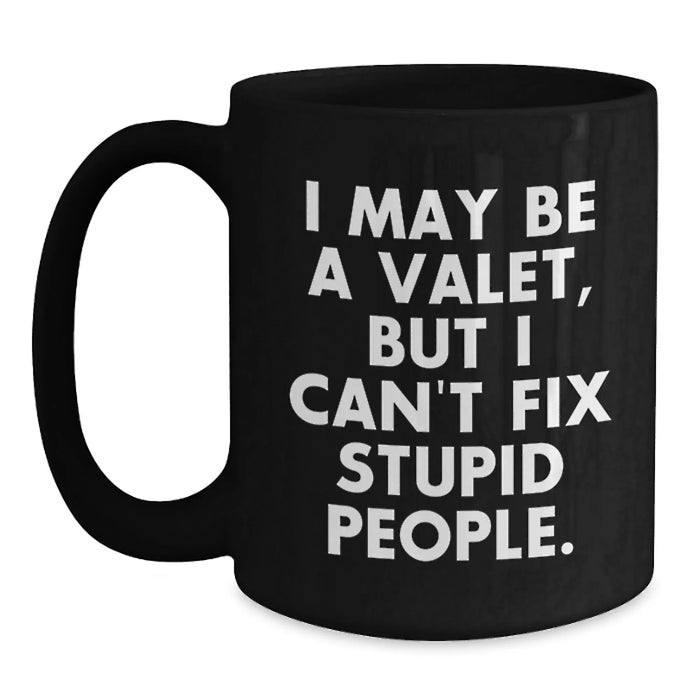 Funny Valet Gifts for Christmas, Black Coffee Mug with Quote, Gifts from Men to Valet Friends - Main