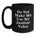 Funny Janitor Gifts from Friends for Birthday - Black Coffee Mug - Do Not Make Me Use My Janitor Voice - Main