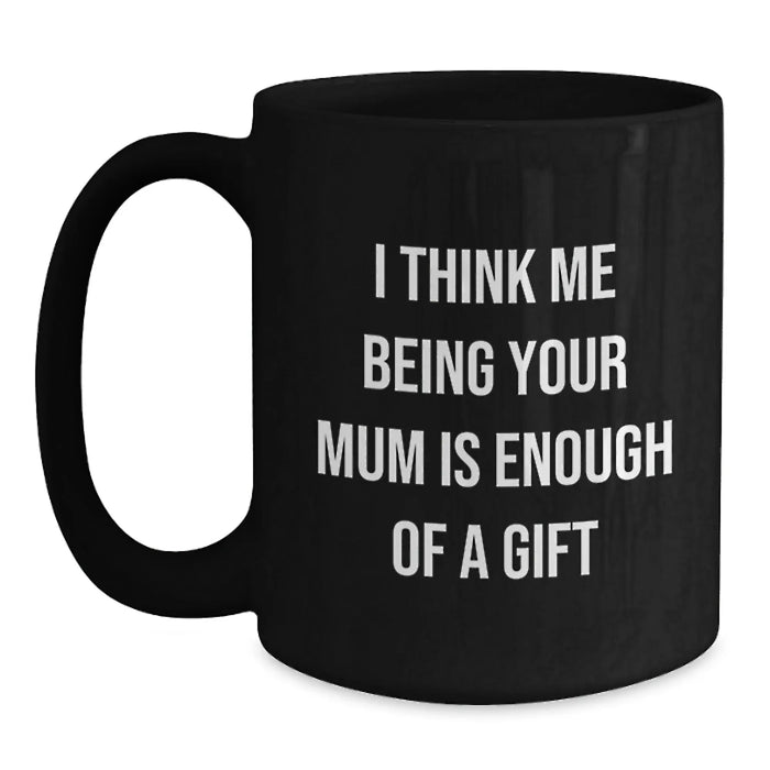 Funny Mum Quotes Black Coffee Mugs Gifts for Mum Christmas Unique Presents from Mom - Main