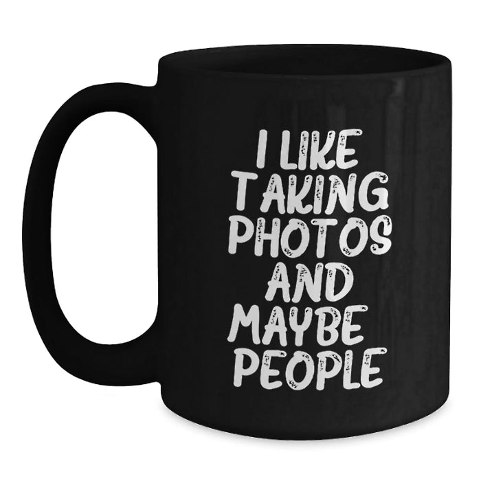 Funny Taking Photos Gifts for Men from Friends - Black Coffee Mug, Unique Christmas Memorable Presents for Taking Photos Lover, 11oz or 15oz - Main