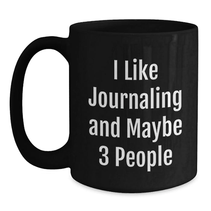 Funny Journaling Mugs for Journaling Enthusiasts, Unique Christmas Unique Gifts from Friends for Women and Men, Black Coffee Mug, 11oz, 15oz - Main