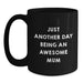 Funny Mum Gifts from Men - Just Another Day Being An Awesome Mum Black Coffee Mug Christmas Unique Presents for Mum - Main