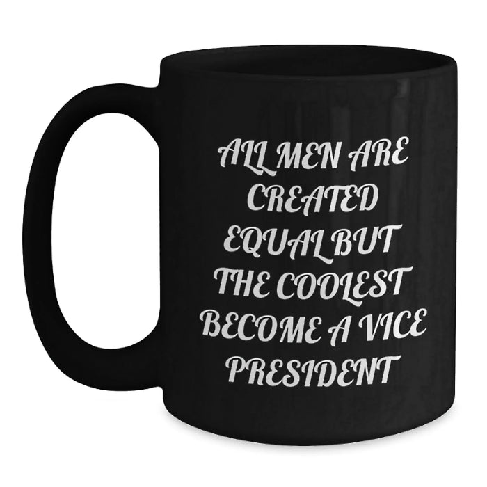 Funny Vice President Gifts from Men to Friends, Black Coffee Mug for Christmas Unique Gifts - Main