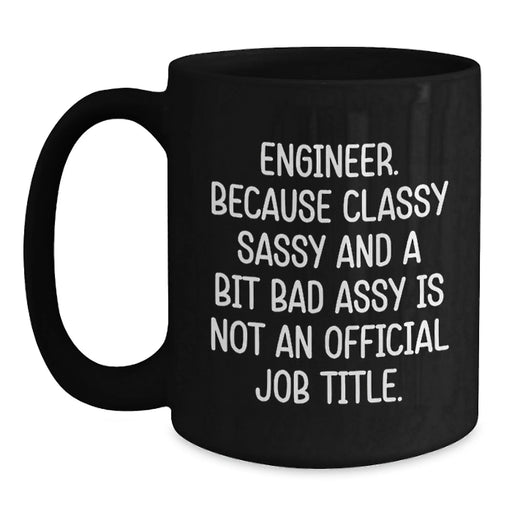 Engineer Funny Coffee Mug Gifts from Friends for Men and Women - Engineer Unique Christmas Memorable Presents - Main