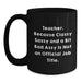 Funny Sassy Teacher Gifts from Friends Birthday Unique Mugs for Teachers, Teacher Quote Coffee Mug 11oz or 15oz - Main