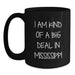 Black Coffee Mug Gifts from Mississippi Enthusiasts for Mississippi Lovers, Funny Quote I Am Kind Of A Prime Selection In Mississippi, Unique Christmas Unique Gifts - Main