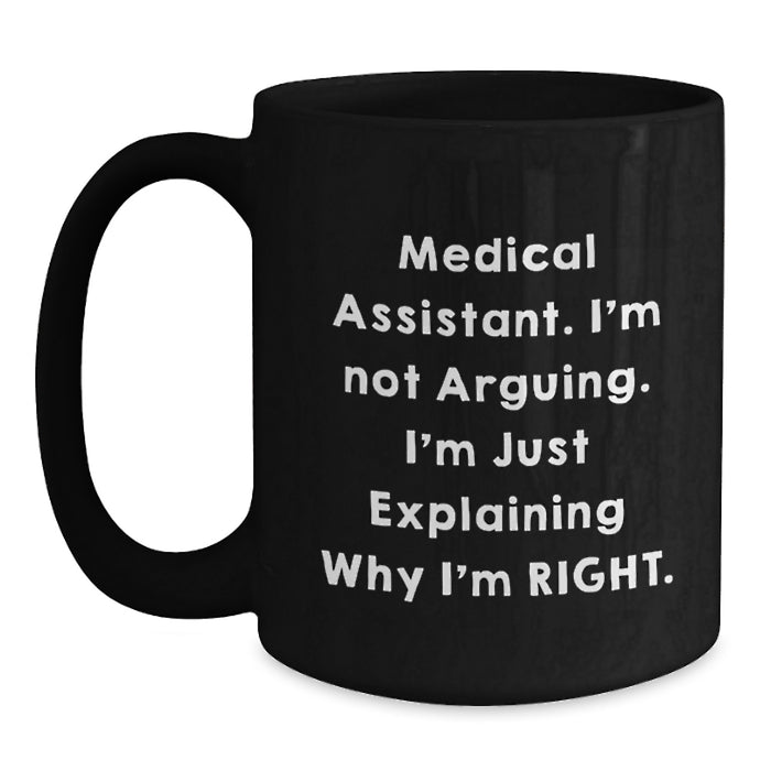 Funny Medical Assistant Gifts from Men or Women for Medical Assistant - Black Coffee Mug - Main