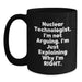 Funny Nuclear Technologist Mug Gifts from Friends, Perfect for Nuclear Technologist Coworkers, Nuclear Technologist Humor Christmas Unique Gifts, 11oz Black Coffee Mug - Main