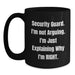 Funny Security Guard Gifts from Friends - Black Coffee Mug - 'Security Guard. I'm Not Arguing. I'm Just Explaining Why I'm Right.' for Men and Women Security Guard - Main