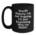 Funny Sheriff Deputy Gifts for Men - 'I'm Not Arguing...' Black Coffee Mug, Perfect Unique Christmas Unique Gift Ideas from Friends - Main