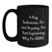 Funny X-Ray Technician Gifts from Friends for Men, Birthday Unique Mug, I'm Not Arguing, I'm Just Explaining Why I'm Right Black Coffee Mug - Main