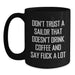Funny Sailor Coffee Lovers Mug Gifts for Men Sailor Friends Birthday Unique Presents - Main