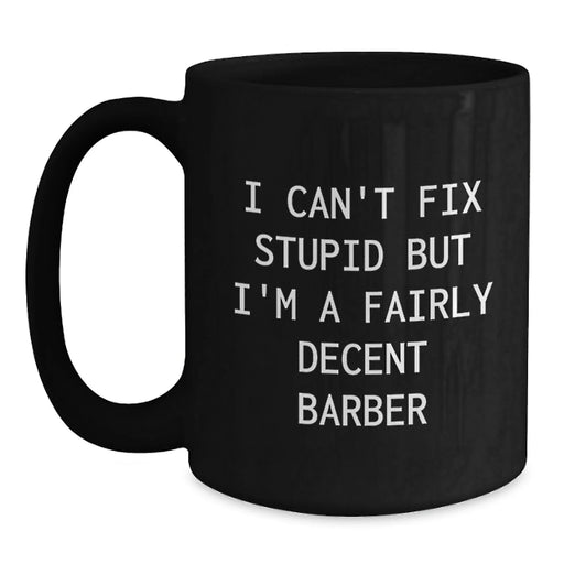 Funny Barber Gifts for Men, Unique Black Coffee Mug for Barber Enthusiasts - Gifts from Friends, Gift for Barber - Main