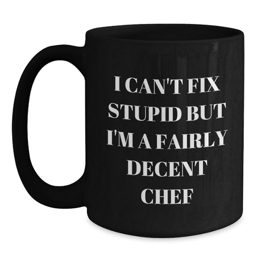 Funny Chef Black Coffee Mug for Men Gift from Friends, Perfect Valentine's Unique Gifts for Chef, 11oz or 15oz - Main