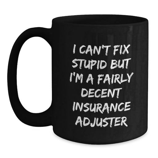Funny Insurance Adjuster Gifts, Birthday Unique Gifts for Friends, Friends Gifts from Insurance Adjuster, Black Coffee Mug - Main